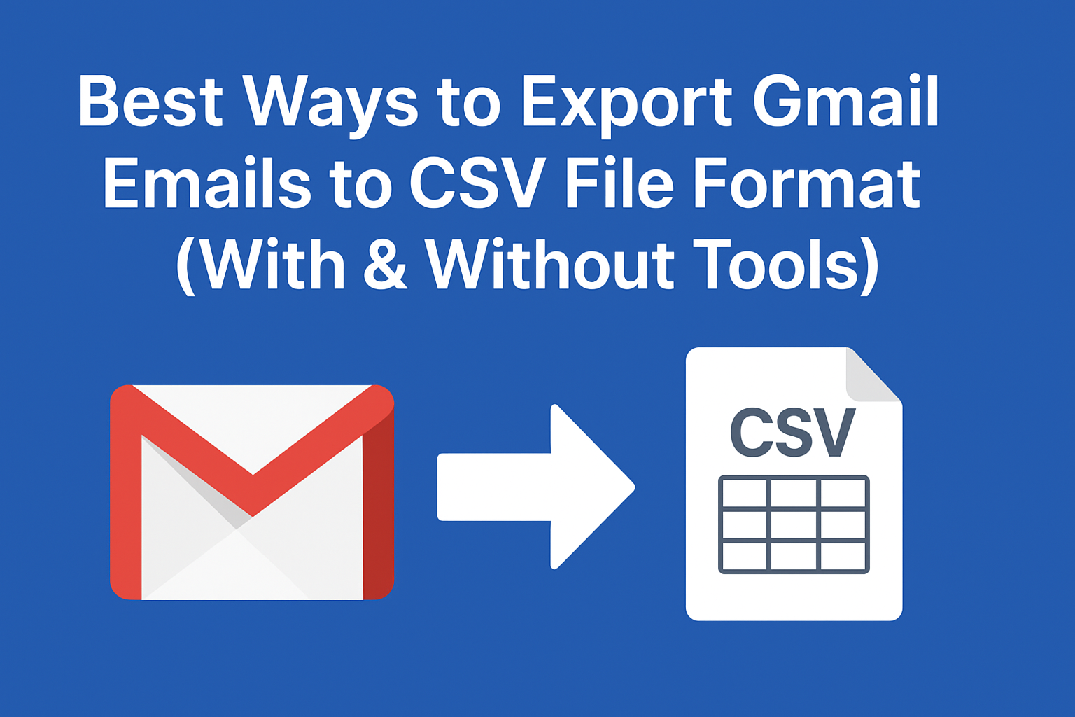 Export Gmail to CSV Guide