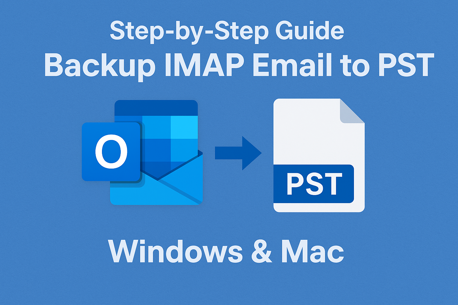Backup IMAP Email to PST Guide