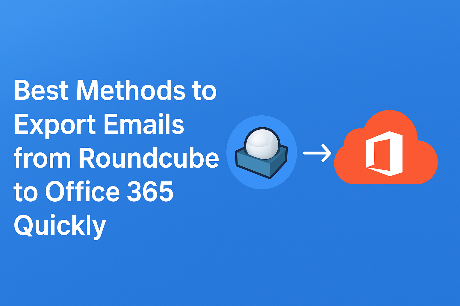 Quick Email Migration Guide