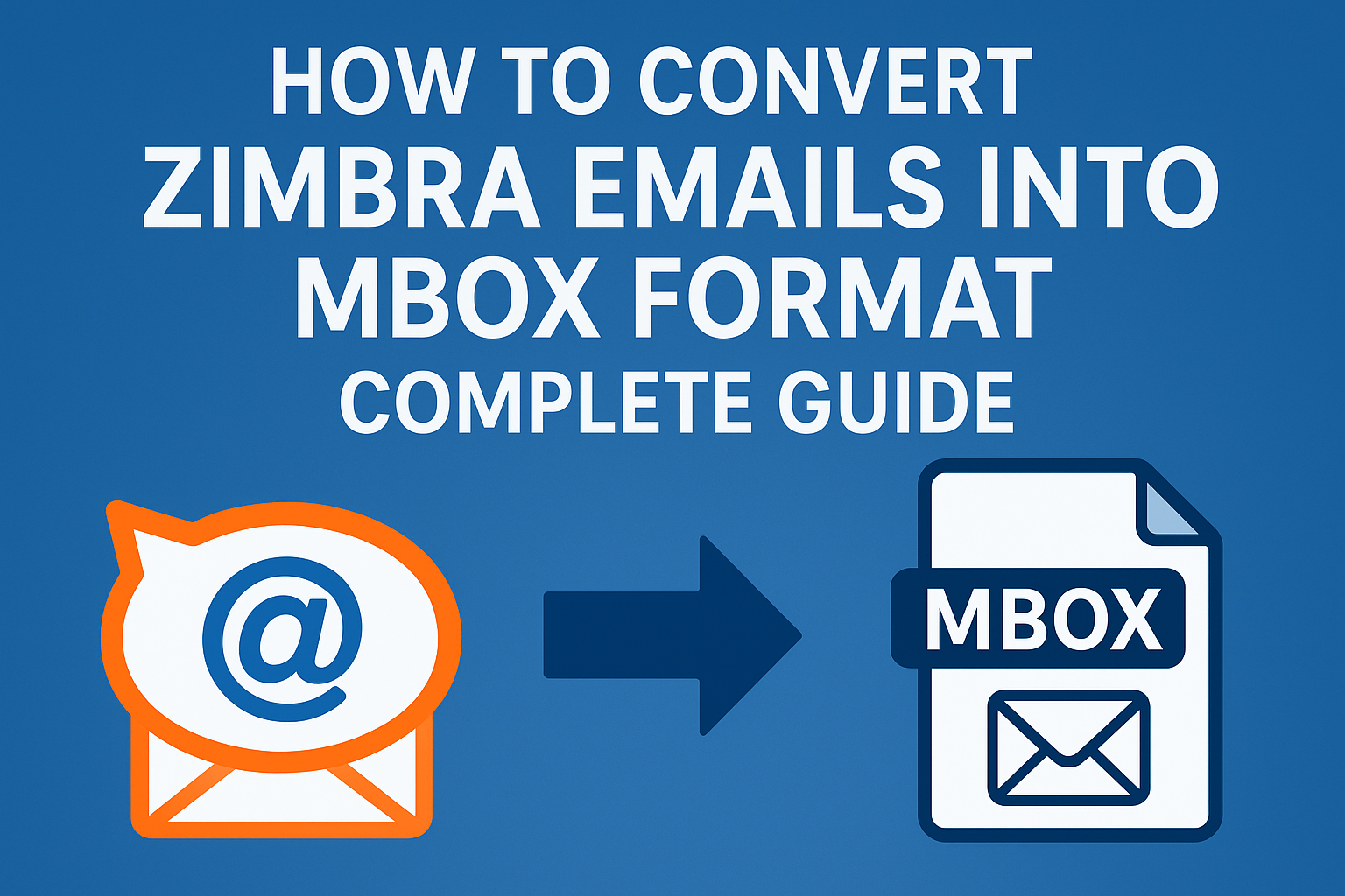 Zimbra to MBOX Conversion Guide